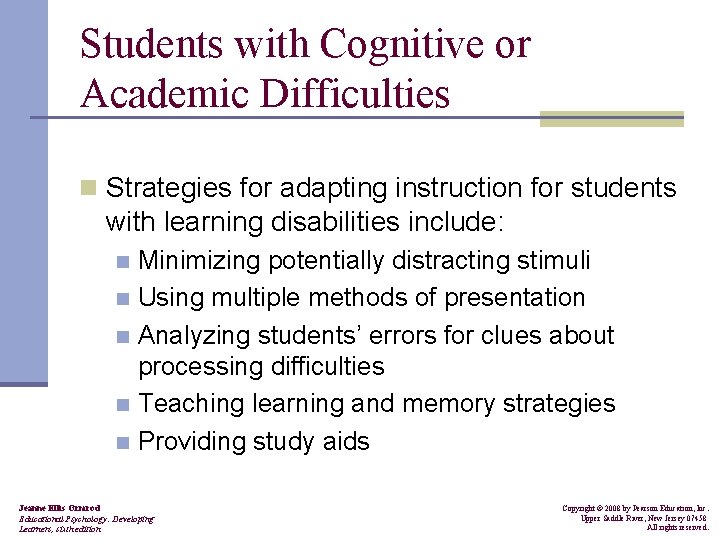 Students with Cognitive or Academic Difficulties n Strategies for adapting instruction for students with