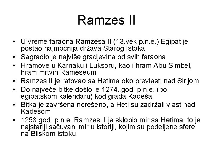 Ramzes II • U vreme faraona Ramzesa II (13. vek p. n. e. )