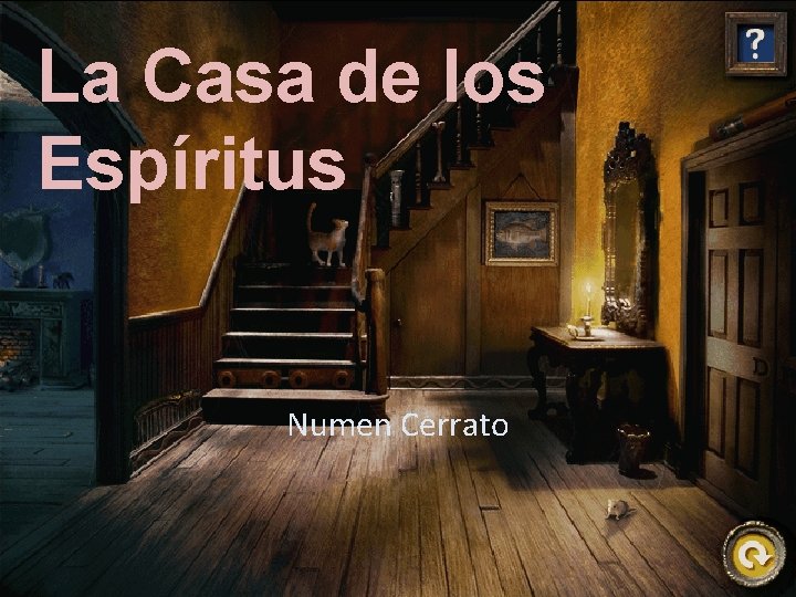 La Casa de los Espíritus Numen Cerrato La Casa de los Espíritus Numen Cerrato