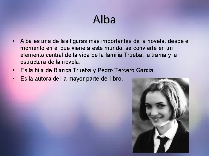 Alba • Alba es una de las figuras más importantes de la novela. desde Alba • Alba es una de las figuras más importantes de la novela. desde