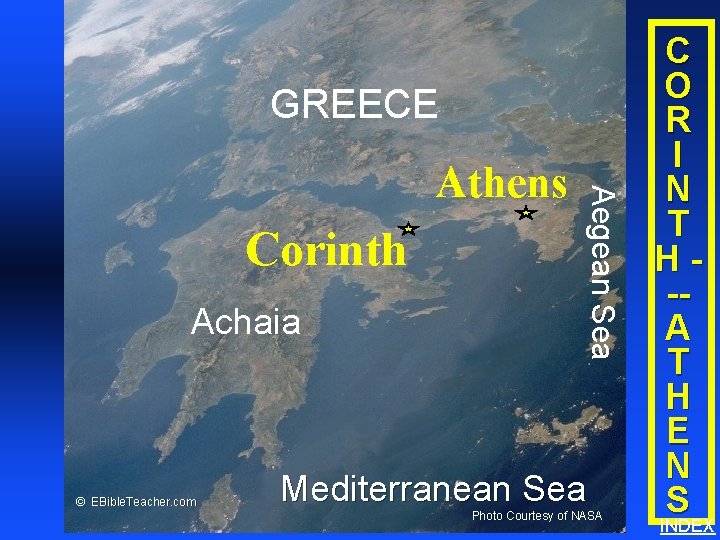 Corinth/Athens GREECE Corinth Achaia © EBible. Teacher. com Aegean Sea Athens Mediterranean Sea Photo