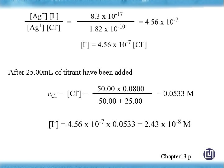 After 25. 00 m. L of titrant have been added Chapter 13 p 