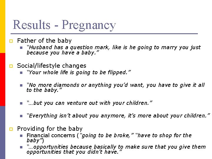 Results - Pregnancy p Father of the baby n p p “Husband has a