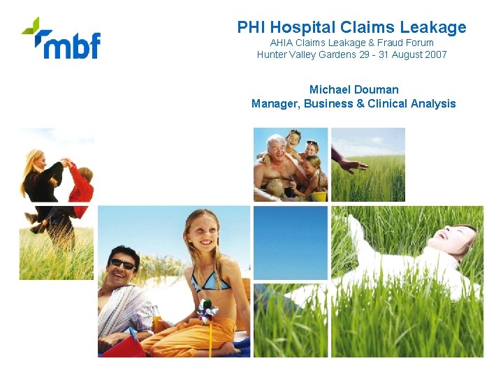 PHI Hospital Claims Leakage AHIA Claims Leakage & Fraud Forum Hunter Valley Gardens 29