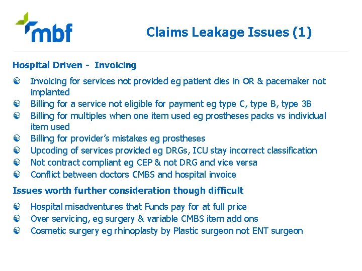 Claims Leakage Issues (1) Hospital Driven - Invoicing [ [ [ [ Invoicing for