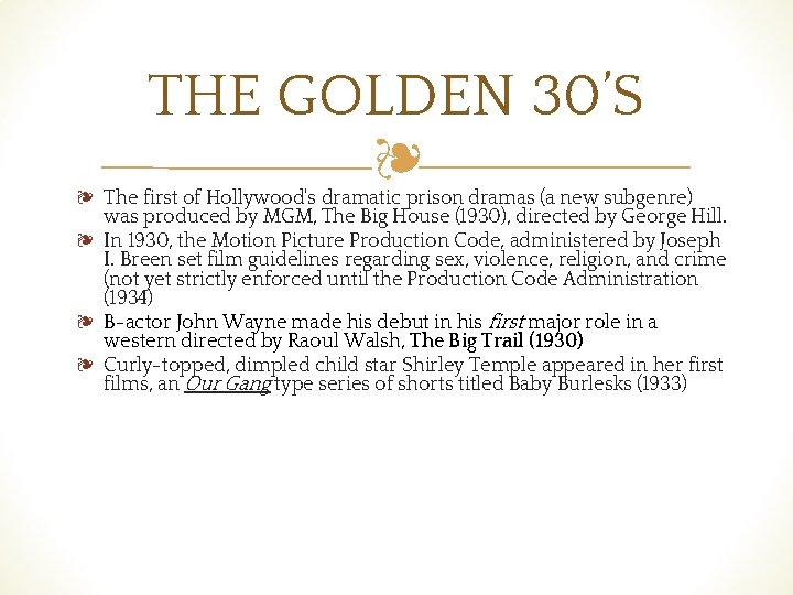 THE GOLDEN 30’S ❧ ❧ The first of Hollywood's dramatic prison dramas (a new