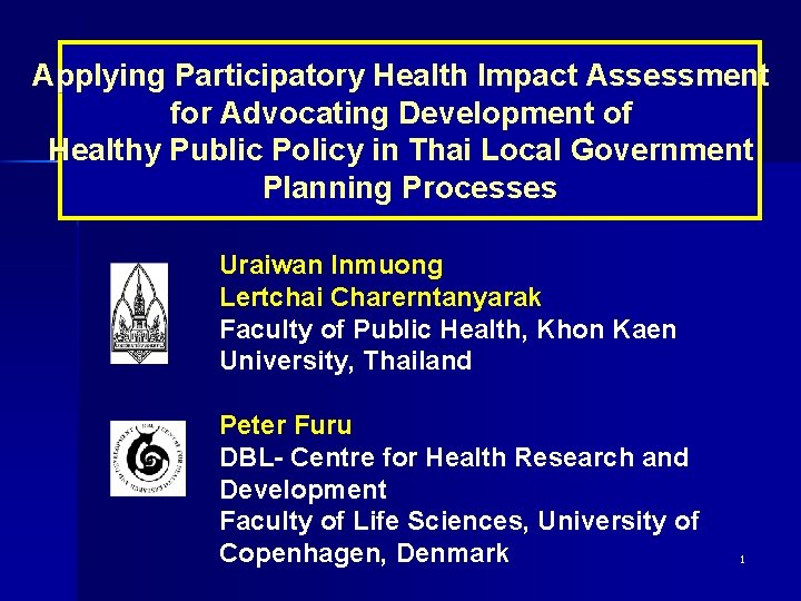 Applying Participatory Health Impact Assessment for Advocating Development of Healthy Public Policy in Thai