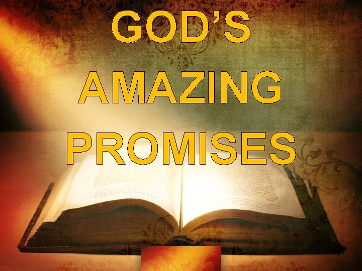 GOD’S AMAZING PROMISES 