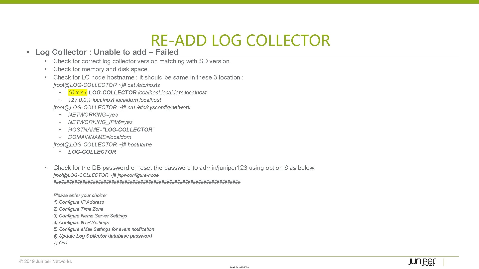 RE-ADD LOG COLLECTOR • Log Collector : Unable to add – Failed • •