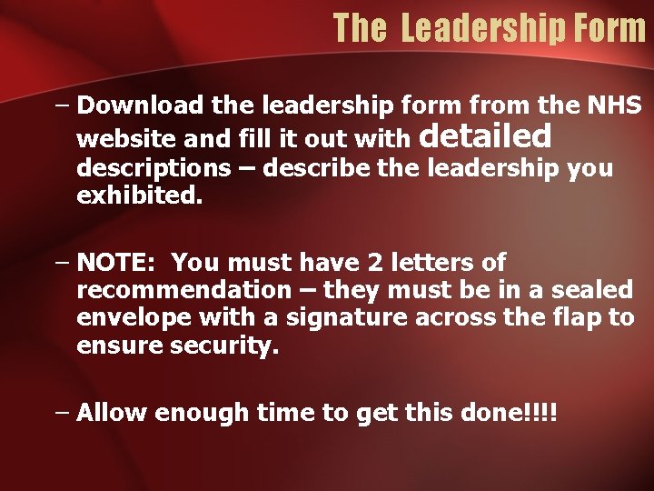 The Leadership Form – Download the leadership form from the NHS website and fill