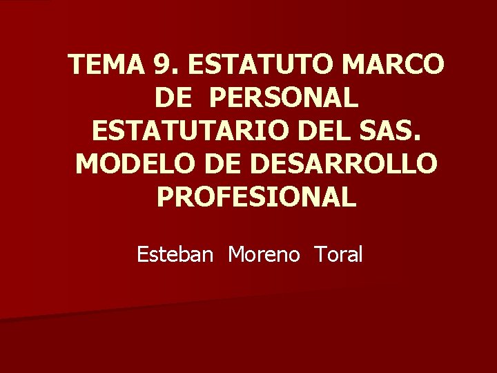 TEMA 9 ESTATUTO MARCO DE PERSONAL ESTATUTARIO DEL