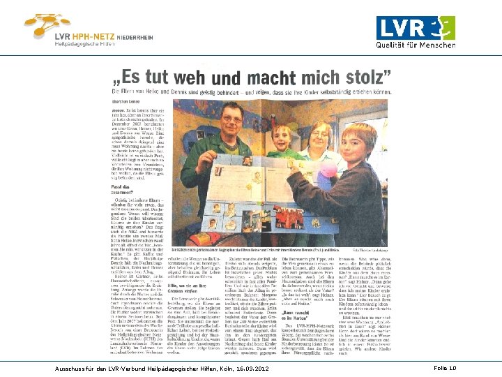 Ausschuss für den LVR-Verbund Heilpädagogischer Hilfen, Köln, 16. 03. 2012 Folie 10 