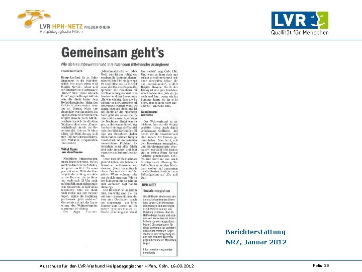 Berichterstattung NRZ, Januar 2012 Ausschuss für den LVR-Verbund Heilpädagogischer Hilfen, Köln, 16. 03. 2012