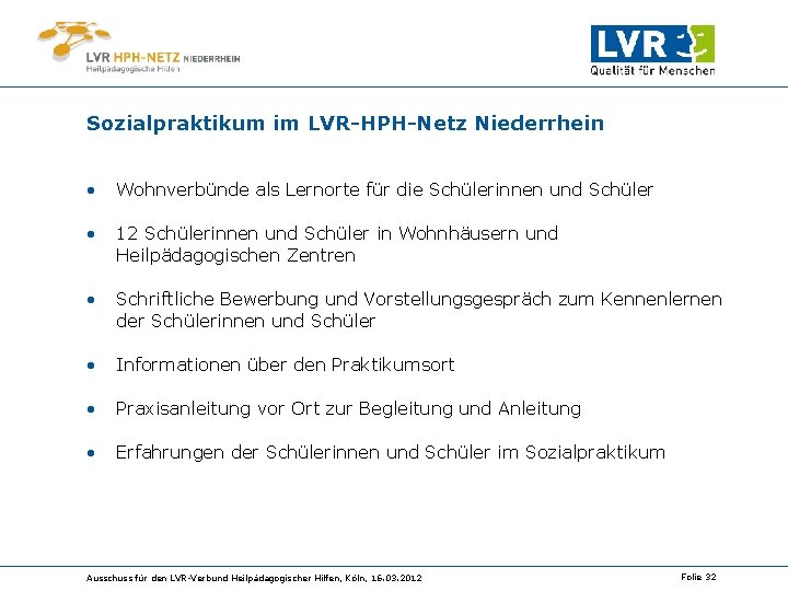 Sozialpraktikum im LVR-HPH-Netz Niederrhein • Wohnverbünde als Lernorte für die Schülerinnen und Schüler •
