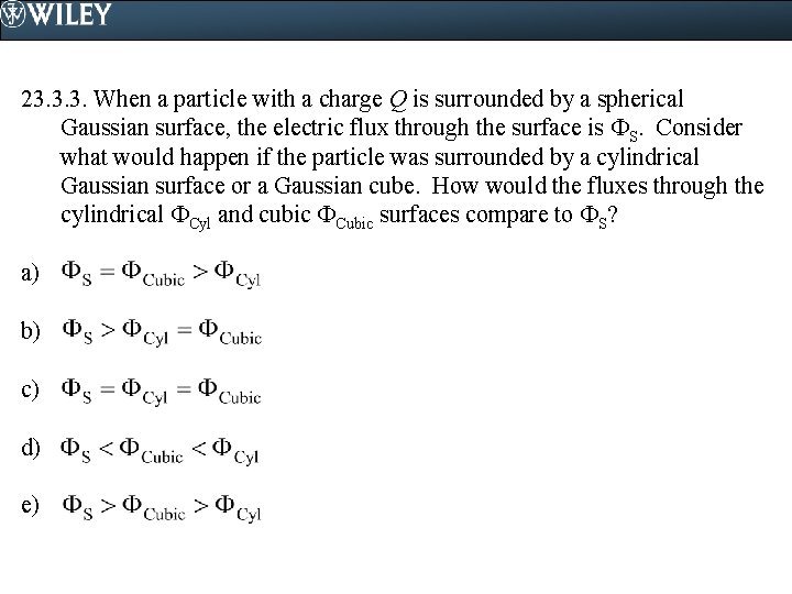 23. 3. 3. When a particle with a charge Q is surrounded by a