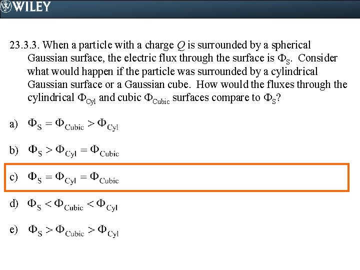 23. 3. 3. When a particle with a charge Q is surrounded by a