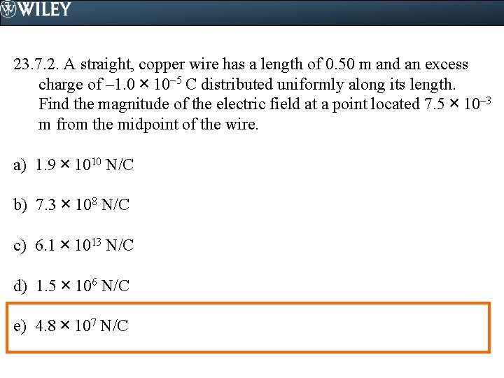 23. 7. 2. A straight, copper wire has a length of 0. 50 m