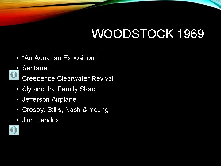 WOODSTOCK 1969 • “An Aquarian Exposition” • Santana • Creedence Clearwater Revival • Sly