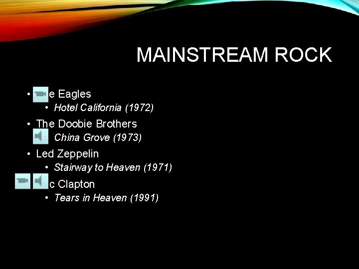 MAINSTREAM ROCK • The Eagles • Hotel California (1972) • The Doobie Brothers •