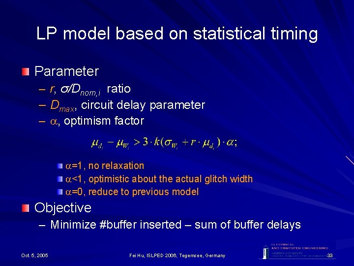LP model based on statistical timing Parameter – r, σ/Dnom, i ratio – Dmax, LP model based on statistical timing Parameter – r, σ/Dnom, i ratio – Dmax,