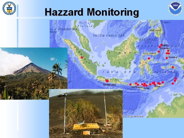 Hazzard Monitoring north sulawesi moluku BANDUNG sumbawa flores timor 