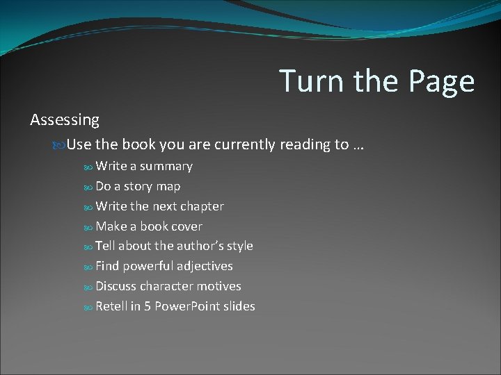 Turn the Page Assessing Use the book you are currently reading to … Write Turn the Page Assessing Use the book you are currently reading to … Write