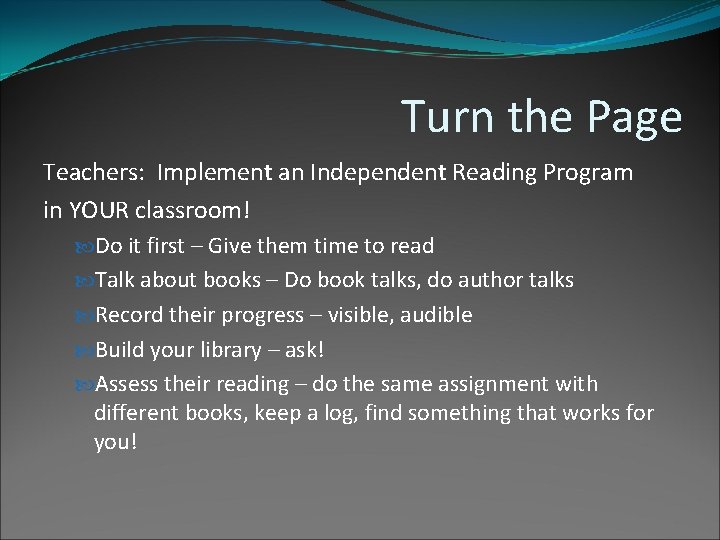 Turn the Page Teachers: Implement an Independent Reading Program in YOUR classroom! Do it