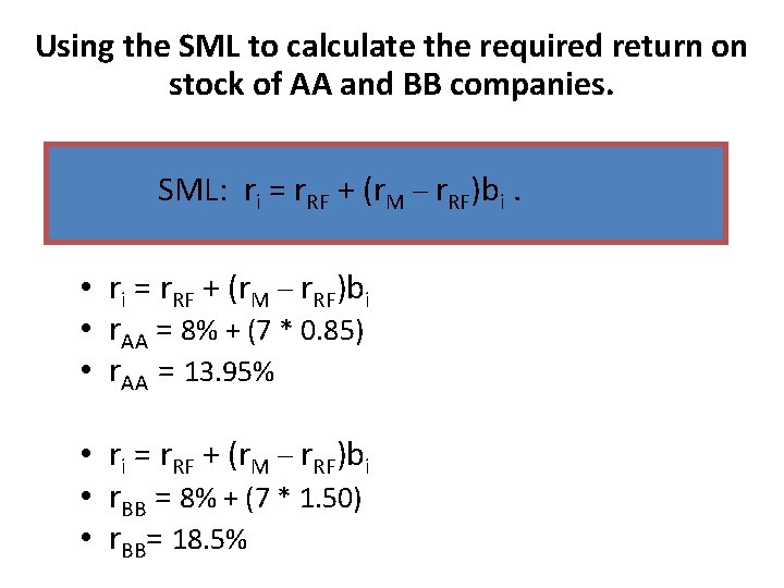 Using the SML to calculate the required return on stock of AA and BB