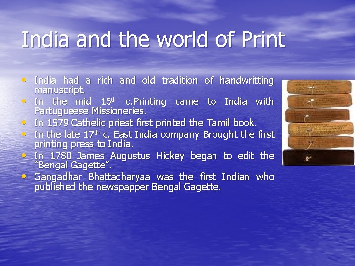 India and the world of Print • India had a rich and old tradition