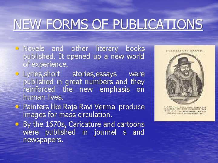 NEW FORMS OF PUBLICATIONS • Novels and other literary books • • • published.