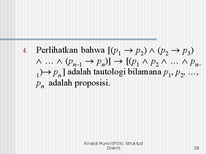 4. Perlihatkan bahwa [(p 1 p 2) (p 2 p 3) … (pn– 1