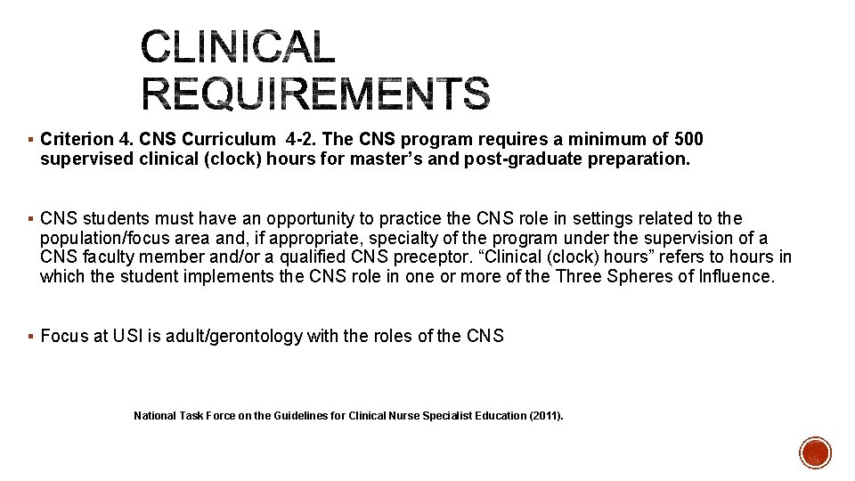 § Criterion 4. CNS Curriculum 4 -2. The CNS program requires a minimum of