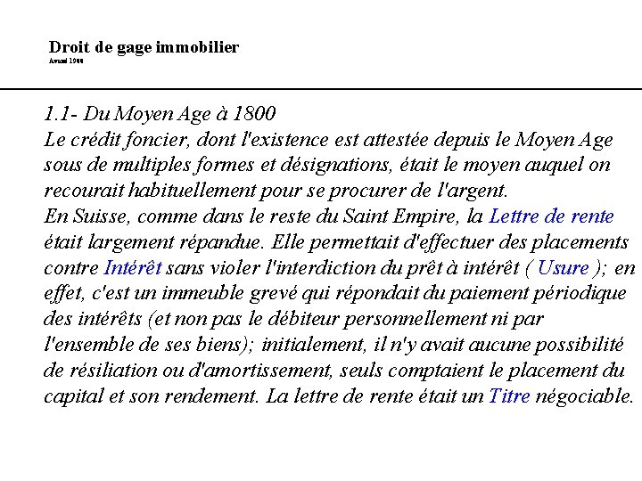 Droit de gage immobilier Avant 1900 1. 1 - Du Moyen Age à 1800