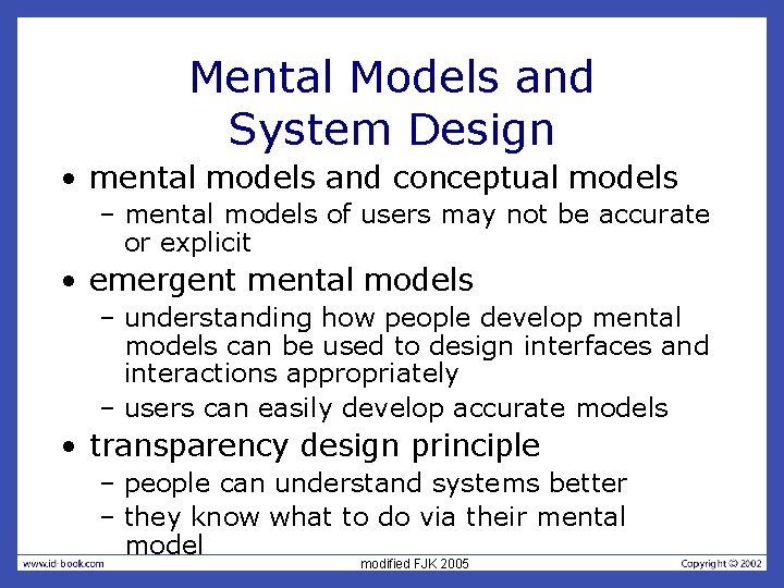 Mental Models and System Design • mental models and conceptual models – mental models