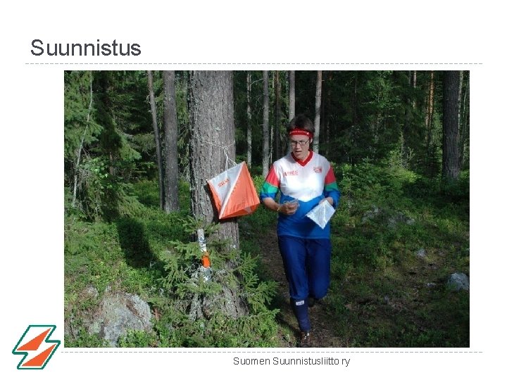 Suunnistus Suomen Suunnistusliitto ry 