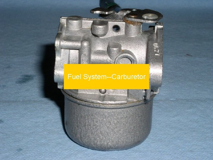 Fuel System--Carburetor 30 