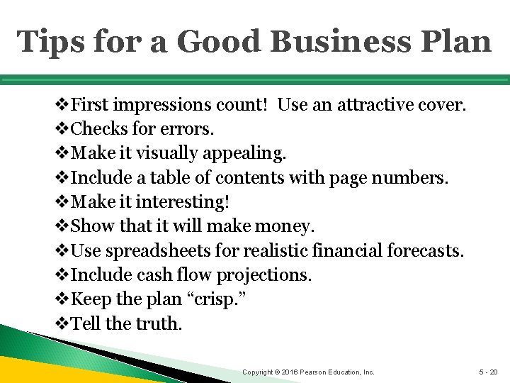 Tips for a Good Business Plan v. First impressions count! Use an attractive cover.