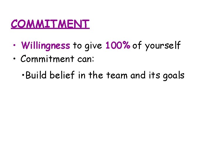 Teamwork Team Success Factors PURPOSE Basic component of