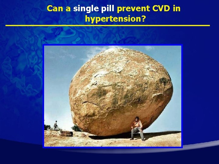 Can a single pill prevent CVD in hypertension? 