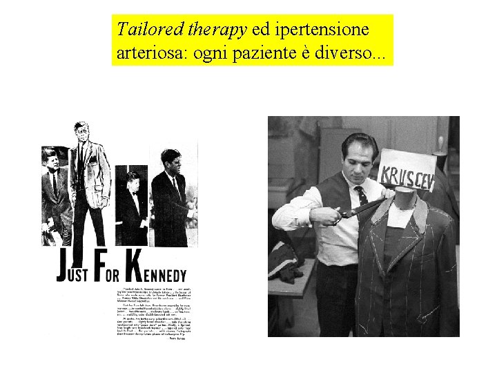 Tailored therapy ed ipertensione arteriosa: ogni paziente è diverso. . . 