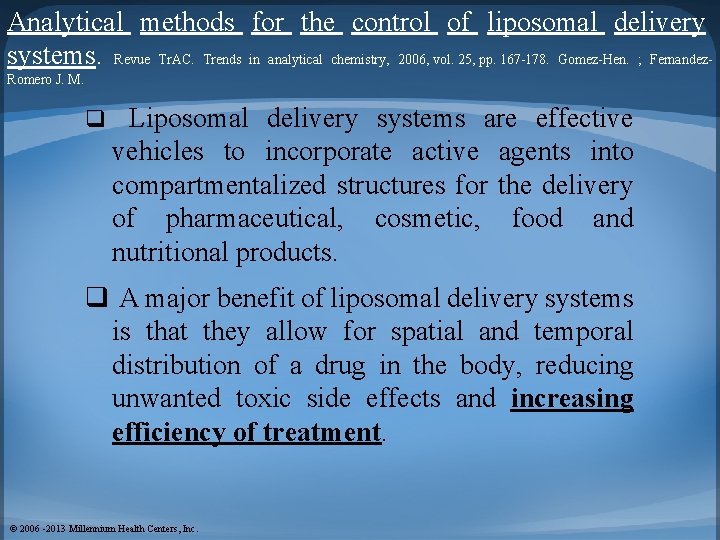 Analytical methods for the control of liposomal delivery systems. Revue Tr. AC. Trends in