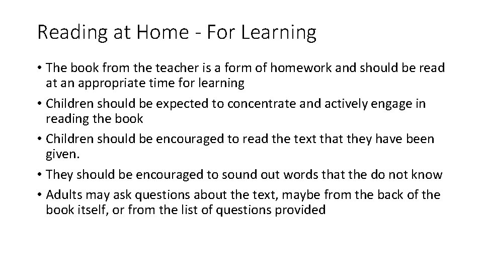 Reading at Home - For Learning • The book from the teacher is a