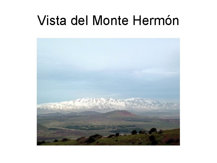 Vista del Monte Hermón 