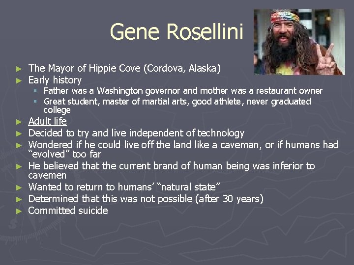 Gene Rosellini ► ► The Mayor of Hippie Cove (Cordova, Alaska) Early history ►