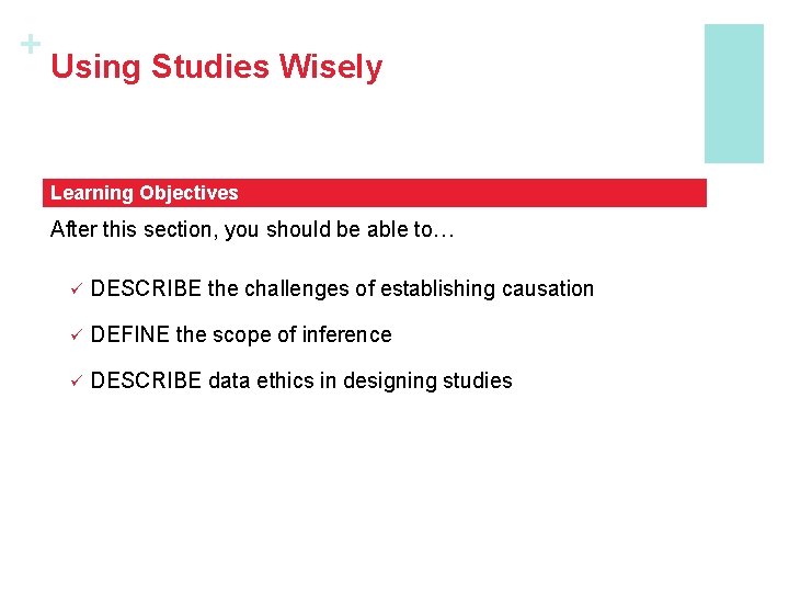 + Using Studies Wisely Learning Objectives After this section, you should be able to…