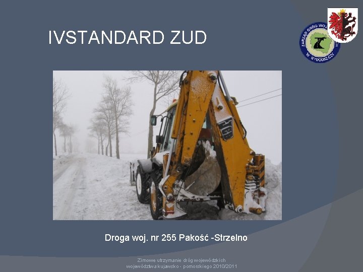 IVSTANDARD ZUD Droga woj. nr 255 Pakość -Strzelno Zimowe utrzymanie dróg wojewódzkich województwa kujawsko