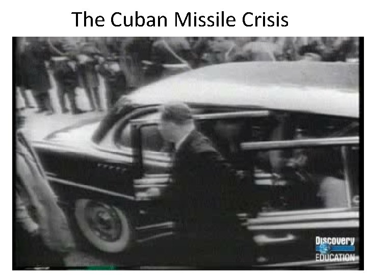 The Cuban Missile Crisis 