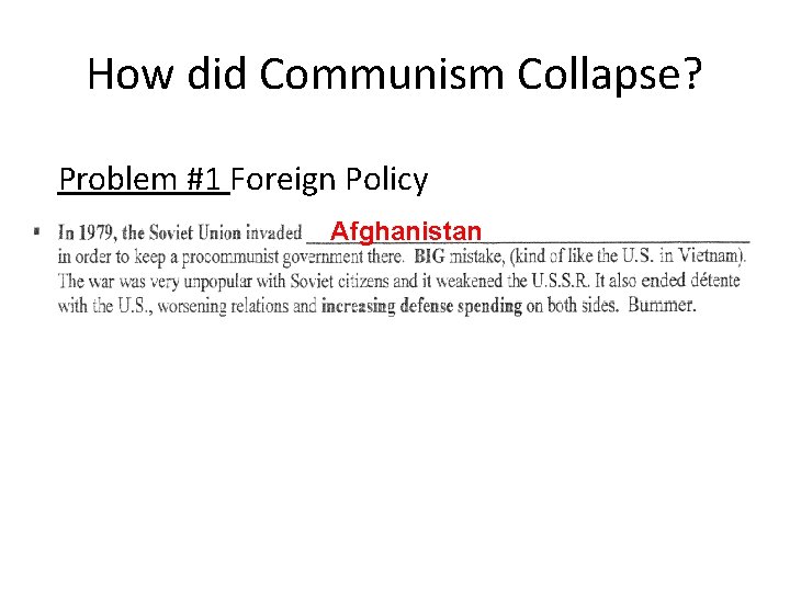 How did Communism Collapse? Problem #1 Foreign Policy Afghanistan 