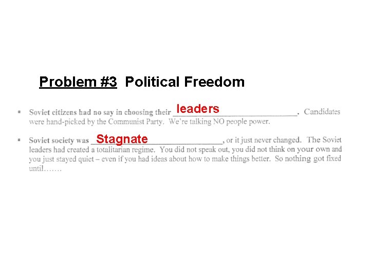 Problem #3 Political Freedom leaders Stagnate 