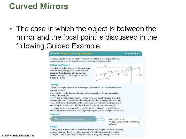 Curved Mirrors • The case in which the object is between the mirror and